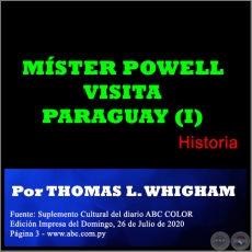 MSTER POWELL VISITA PARAGUAY (I) - Por THOMAS L. WHIGHAM - Domingo, 26 de Julio de 2020